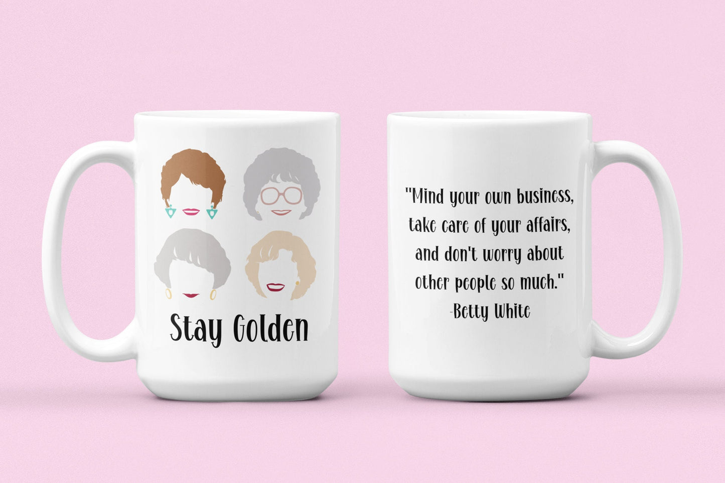 Betty White RIP Stay golden mug