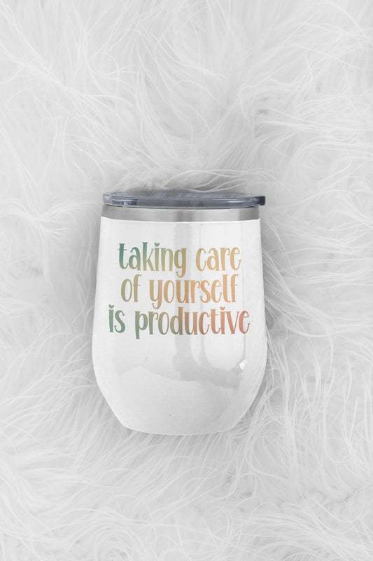 Self Care is not Selfish Wine Tumbler