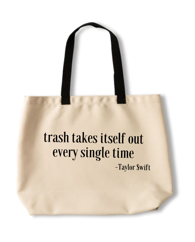 Trash Takes Itself Out Tote