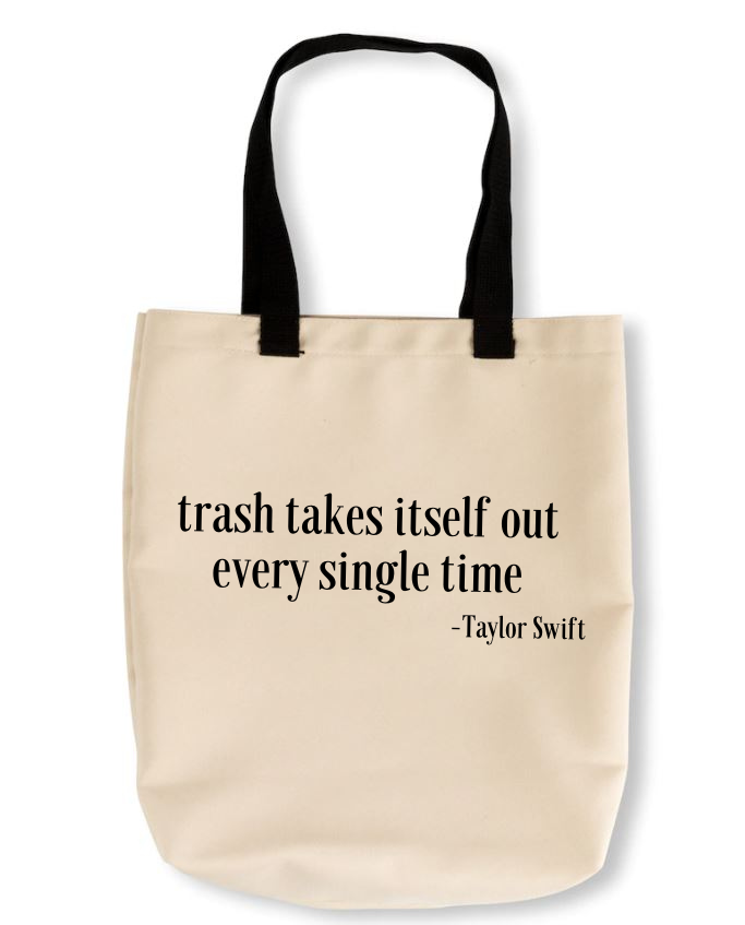 Trash Takes Itself Out Tote