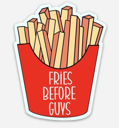 Fries Before Guys Sticker